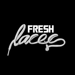 Fresh Laces Sound System