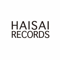 HAISAI RECORDS
