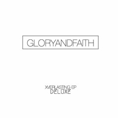 Glory and Faith