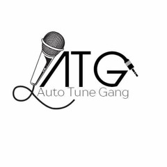 AUTO-TUNE GANG #ATG