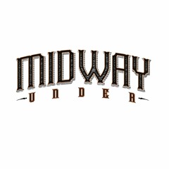 Midway Under