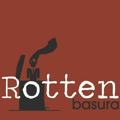 Rotten Basura