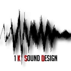 1K Sound Design