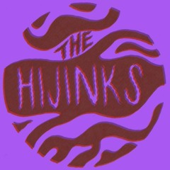 The Hijinks