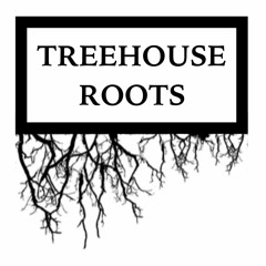 Treehouse Roots