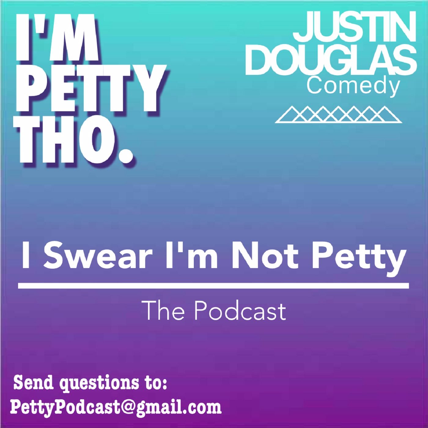 I Swear I'm Not Petty Podcast