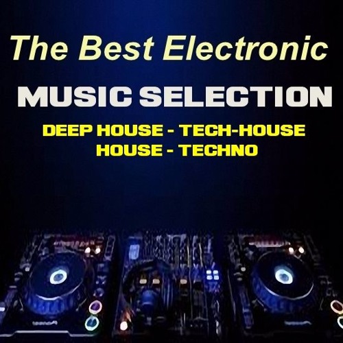 Stream The Best Electronic music Listen to songs, albums, playlists