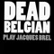 Dead Belgian