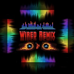 Wired Remix