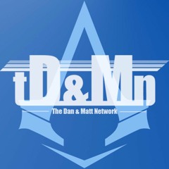 The Dan & Matt Network