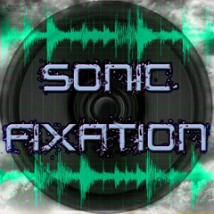 Sonic Fixation