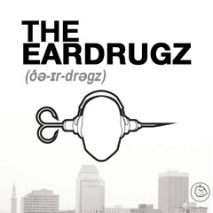 THE EARDRUGZ