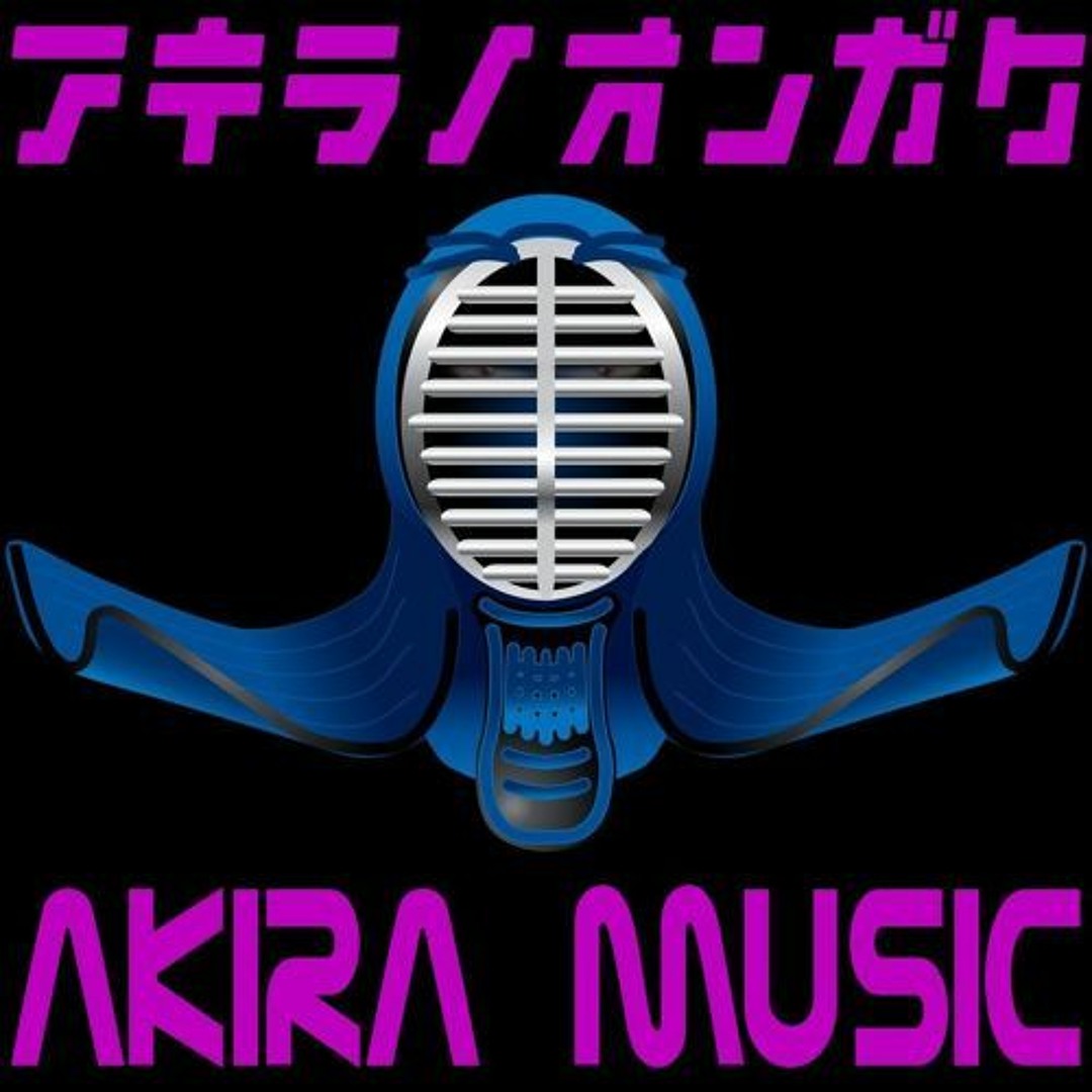 Stream AKIRA music | Listen to songs, albums, playlists for free