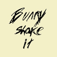 Bunny Shake It