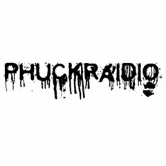 PHUCK RAIDIO