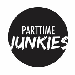 PartTime JunkiesFrl