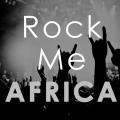 Rock Me Africa