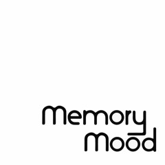 Memory Mood
