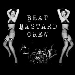 BEAT BASTARD CREW