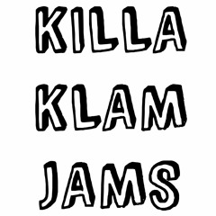 Killa Klam Jams