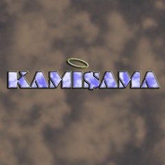 Kami$ama