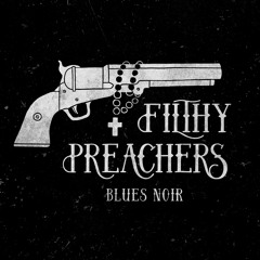 Filthy Preachers - John The Revelator