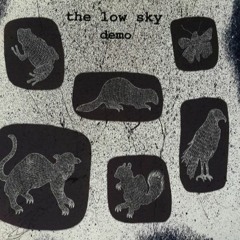 The Low Sky