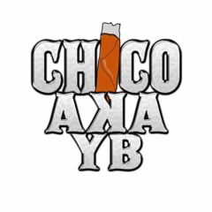 Chico aka YB