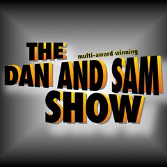 The Dan and Sam Show