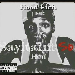SayitAint Ron