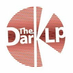 The Dark LP