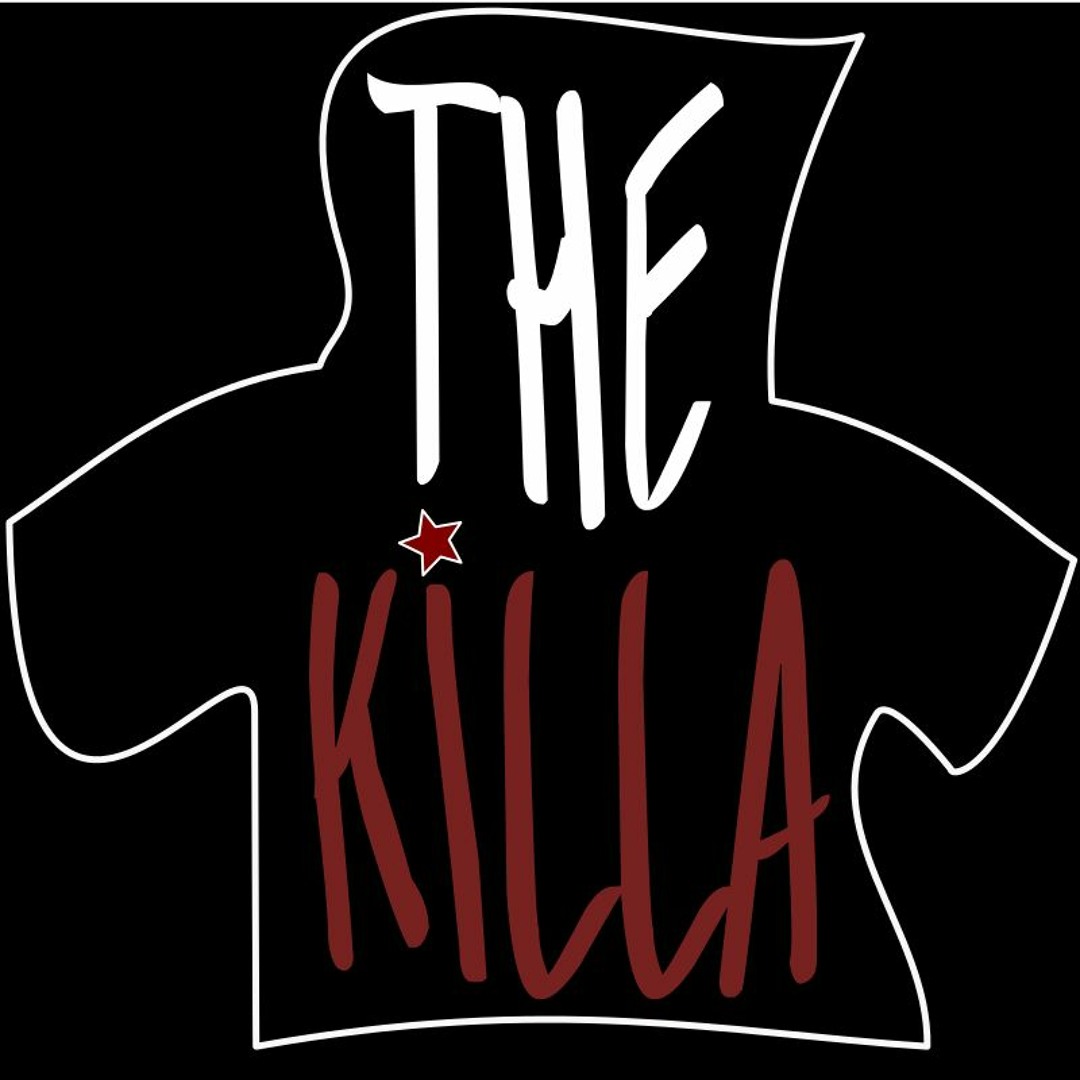 Stream The Killa music | Listen to songs, albums, playlists for free on 