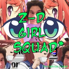2-D Girl Squad!!