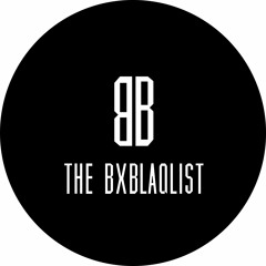 THE BXBLAQLIST