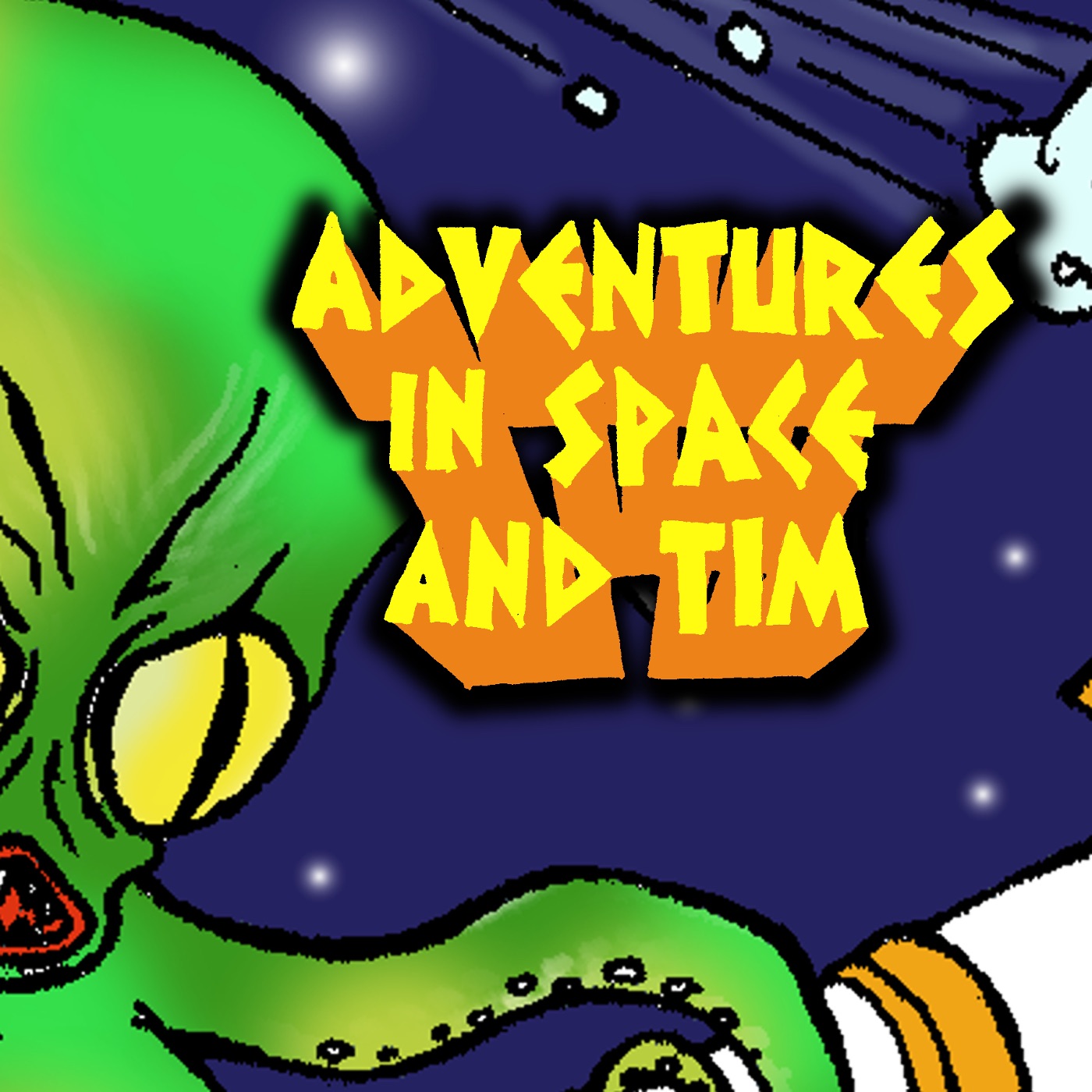 Adventures in Space and Tim
