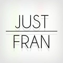 Just Fran