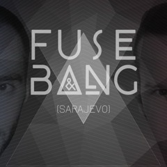 Fuse & Bang