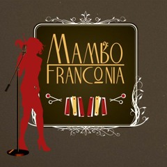 Mambo Franconia
