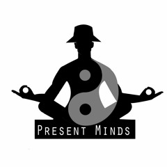 Present Minds