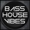 Bass House Vibes