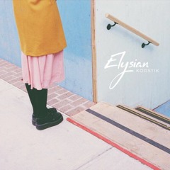 Elysian Koostik