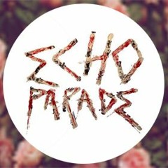 ECHO PARADE