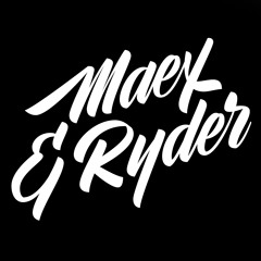 Maex & Ryder