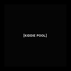 Kiddie Pool