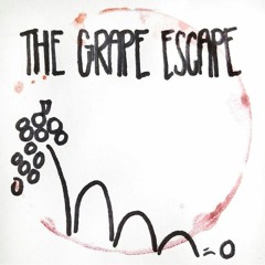 The Grape Escape Podcast