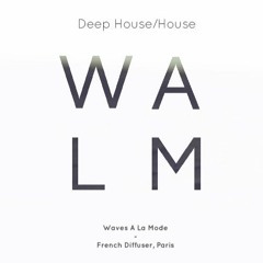 WALM Deep House ✪