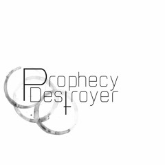 Prophecy Destroyer