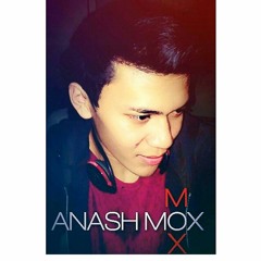 ANASH MOX [BME PRO]