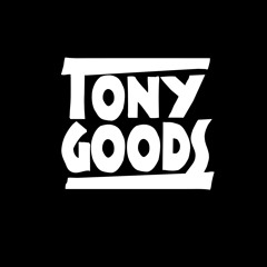 @tonygoodsremix