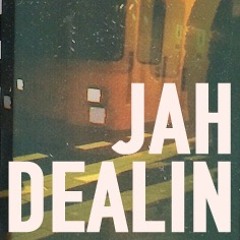 JAH DEALIN